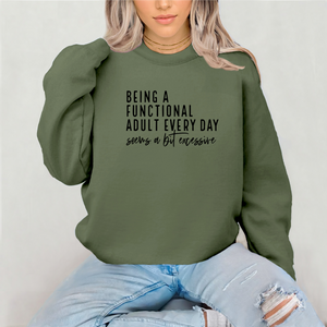 Being A Functional Adult Every Day Seems A Bit Excessive