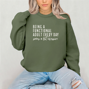 Being A Functional Adult Every Day Seems A Bit Excessive