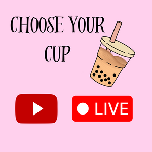 YouTube Live Choose Your Cup